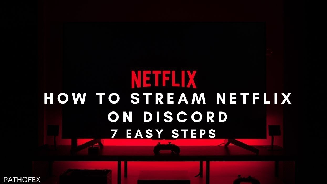 如何在 Discord 上流式传输 Netflix 且不出现黑屏